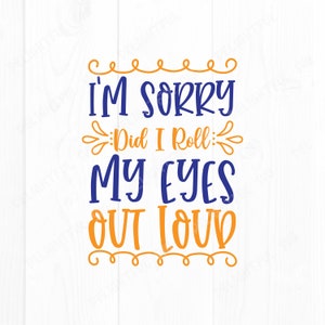 Sarcastic Svg, Sarcastic saying Svg, Sarcasm Svg, Funny shirt SVG, Funny Quotes Svg, for Silhouette Cameo, ScanNCut, Cricut