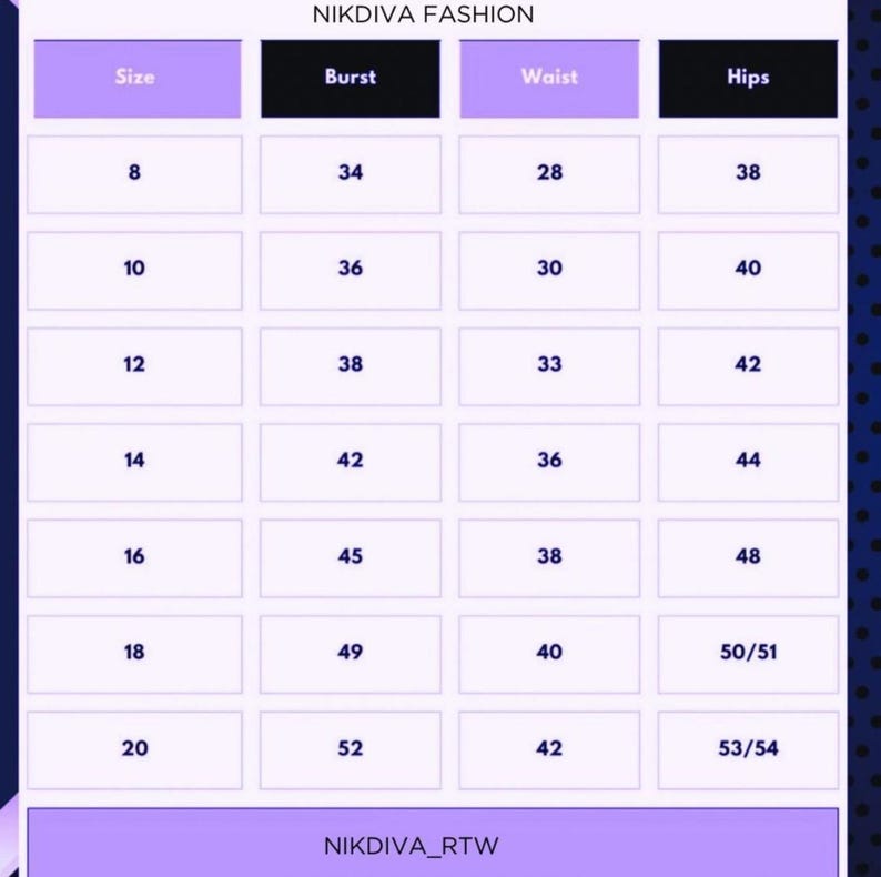May include: A size chart from NIKDIVA FASHION, with measurements for burst, waist, and hips. Sizes range from 8 to 20, with corresponding measurements in inches. The chart is on a white background with purple and black accents.
