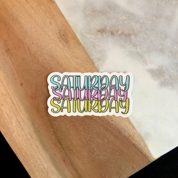 Saturday TOP Sticker - 3" by 2" | Vinyl Sticker | Decal for Laptop, Water bottle, and More |