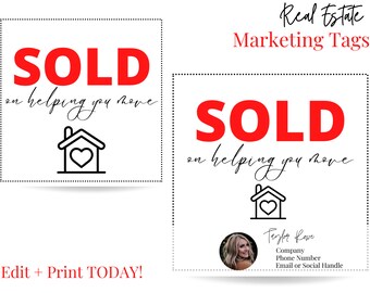 Può includere: Tag di marketing bianchi con la parola "SOLD" in grandi lettere rosse. I tag includono anche il testo "on helping you move" e un'icona di una casa con un cuore. La frase "Edit + Print TODAY!" è in basso.