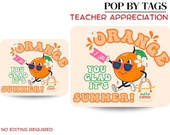 Wpadnij po etykietę prezentową, POMARAŃCZOWY, ciesz się, że jest LATO!, Wyrazy wdzięczności dla nauczycieli do wydrukowania, Koniec roku, Etykieta prezentowa, Pobieranie cyfrowe