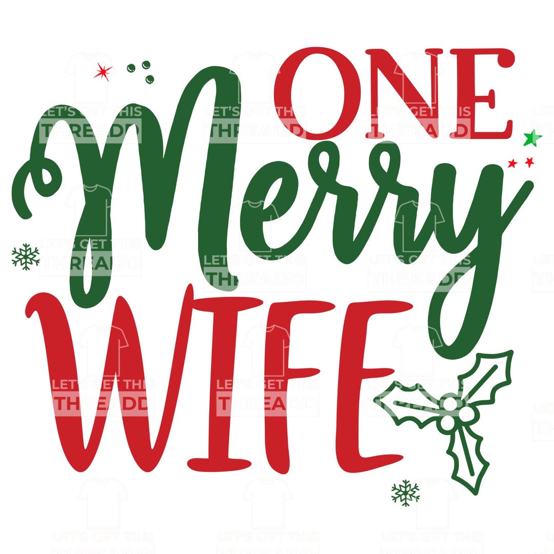 Merry Christmas Wife PNG, One Merry Wife PNG, Wifey Christmas PNG ...
