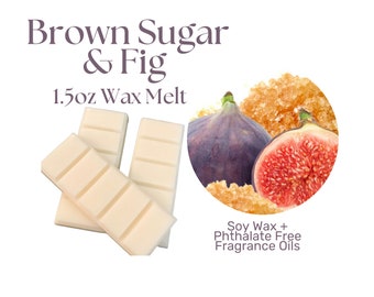 Brown Sugar & Fig Type Wax Melts, Strong Soy Wax Melts