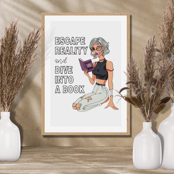 Escape Reality And Dive Into A Book Wall Print| Digital Wall Print For Book Lovers| Bookish Gifts|Bookish Wall Print