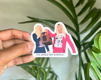 Yo, Hold My Kindle Sticker| Kindle Sticker | Laptop Stickers|Bookish kindle Stickers| Bookish Sticker| ORIGINAL CREATOR