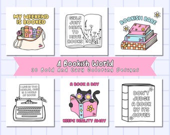 May include: A set of six black and white coloring pages featuring book-themed illustrations and quotes. The quotes include "My Weekend is Booked", "Girls Just Want to Have Books", "Bookish Babe", "I Live in Two Worlds, One is a World of Books", "A Book a Day Keeps Reality Away", and "Don't Judge a Book by Its Cover".