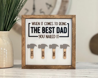 Personalized Father's Day Sign // Father's Day Gift // Best Dad Sign // Gift For Dad // Best Dad You Nailed It Dad Sign // Custom Sign