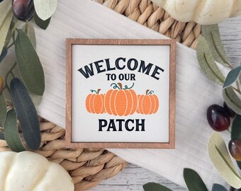 Mini Framed Fall Sign // Welcome To Our Patch // Mini Autumn Sign // Mini Pumpkin Themed Sign // Fall Themed Sign // Framed Tier Tray Sign