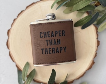 Cheaper Than Therapy 6 oz Leather Flask // Funny Gag Gift // Novelty Gift For Men // Liquor Travel Flask // Fathers Day Gift // Gift For Dad