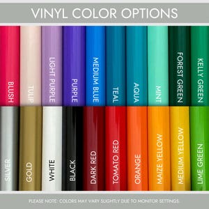May include: A color chart displaying vinyl color options. The image shows a variety of colors, including blush, tulip, light purple, purple, medium blue, teal, aqua, mint, forest green, and kelly green. Additional colors include silver, gold, white, black, dark red, tomato red, orange, maize yellow, medium yellow, and lime green.