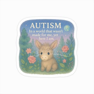 Autisme in een wereld vinylsticker – sticker neurodiversiteitsbevestiging, sticker geestelijke gezondheid ondersteuning Cottage Donkey sticker, antisociale sticker