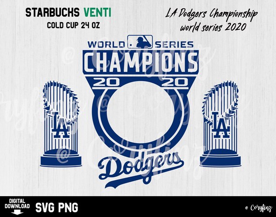 Download 2020 World Series Champions La Dodgers Baseball Starbucks Svg Etsy