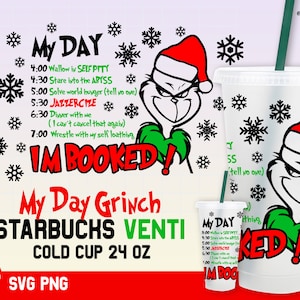 Puede incluir: Un vaso frío blanco de 24 oz con un diseño de Grinch verde y rojo. El vaso tiene el texto "My Day Grinch Starbucks Venti Cold Cup 24 oz" y una lista de actividades con el texto "I'm Booked!"