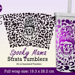 Spooky Mama Svg full wrap for Strata cup 22oz, Halloween Mom Svg, Halloween svg, Leopard Svg, Halloween Mama svg, File for Cricut