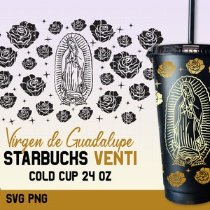 NO HOLE l Virgen de Guadalupe with Roses Full Wrap for Stabucks cup svg, Mother mary svg, Mexican SVG, Instant download File for Cricut