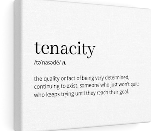 Tenacity Definition Printable Wall Art, Tenacity Quote, Tenacity Poster, Tenacity Digital Print, Tenacity Affirmation, New Home Gift