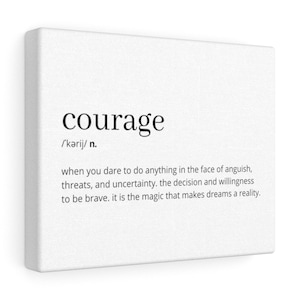 Courage Definition Printable Wall Art, Courage Quote, Courage Poster, Courage Digital Print, Courage Affirmation, New Home Gift