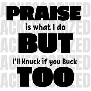 Praise is what i Do svg, png, jpeg