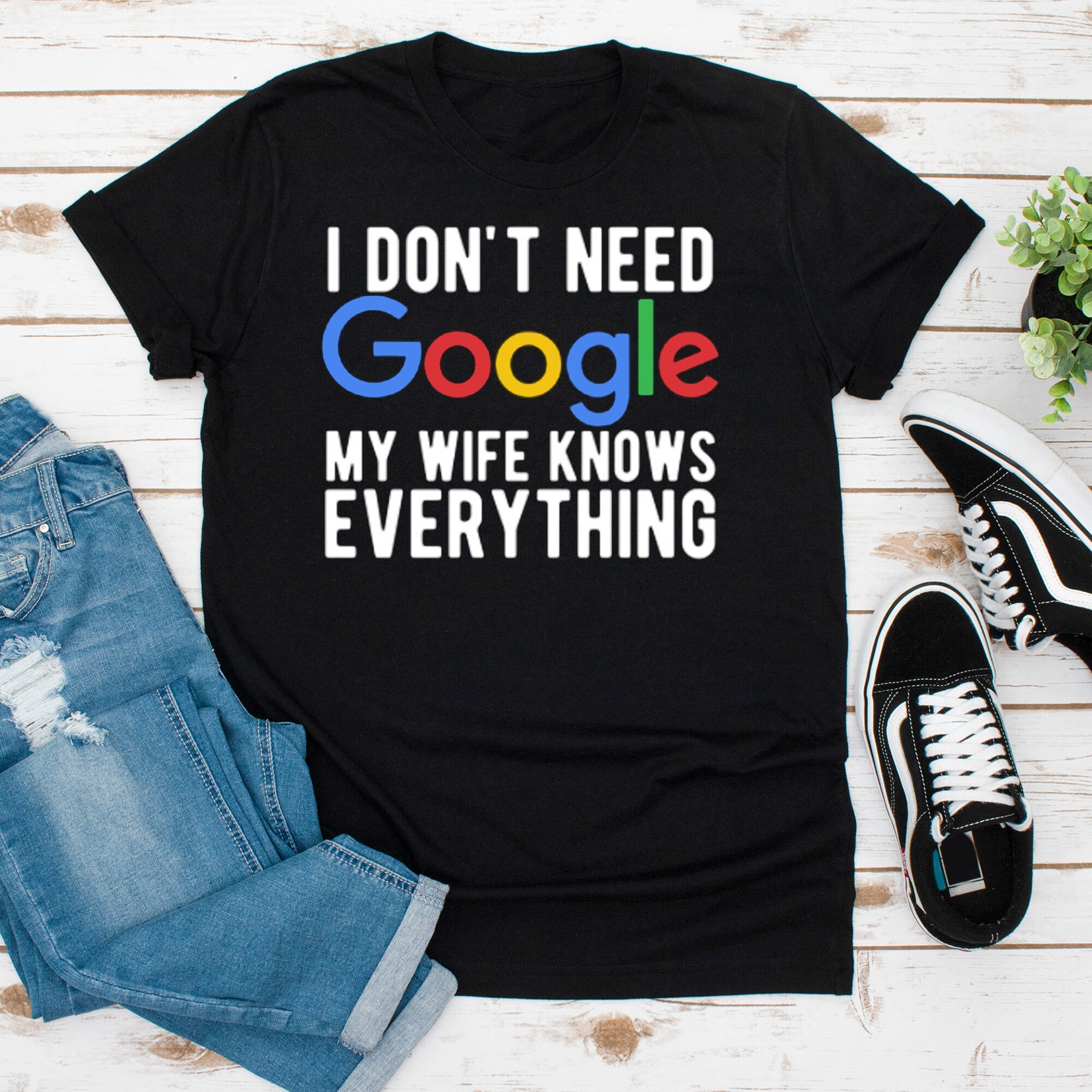 Ich Brauche Kein Google Meine Frau Weiß Alles Ich brauche nicht Google meine Frau weiß alles Shirt lustige | Etsy