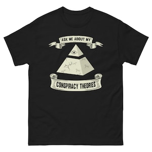 Ask About My Conspiracy Theories Conspiracy Theorist Gift