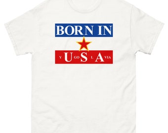 Born In Yugoslavia USA Yugoslavia Flag America