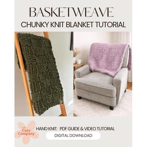 Puede incluir: Imagen de un tutorial de manta de punto grueso. El texto "BASKETWEAVE CHUNKY KNIT BLANKET TUTORIAL" se muestra en la parte superior. La imagen muestra una manta verde sobre una escalera de madera y una manta lavanda sobre un sillón gris. También se ve el texto "HAND KNIT: PDF GUIDE & VIDEO TUTORIAL".