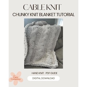 How to make a cable knit chunky knit blanket PDF Tutorial