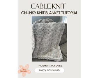 How to make a cable knit chunky knit blanket PDF Tutorial
