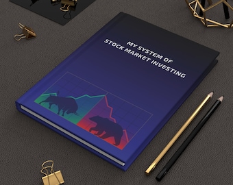 Mi sistema de inversión en bolsa - Diario - Libro de registro de operaciones de tapa dura, alcista y bajista - Regalo para comerciantes, inversores y profesionales de negocios