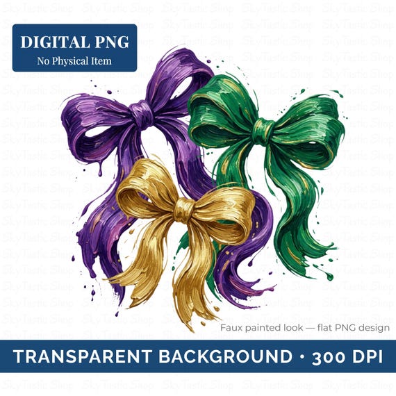 Mardi Gras Bow PNG Bundle | Purple Green Gold Bows Clipart | Faux Paint Bow PNG | Sublimation Cricut Printable | Transparent 300 DPI