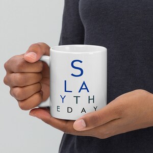 Slay The Day Eye Chart | Mindset | Motiverende Mok | Nieuwe Dag Mok | Optometrie Geschenken | Afstudeercadeau | Student optometrie | Leuk cadeau