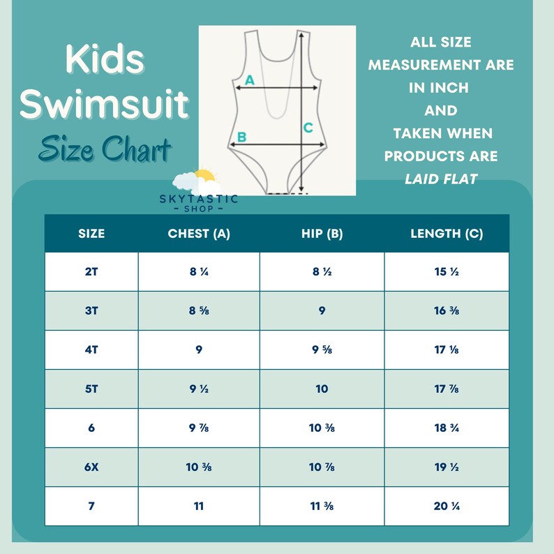 May include: A size chart for kids' swimsuits with measurements in inches for chest, hip, and length. The chart includes sizes 2T through 7.  The chart is labeled "Kids Swimsuit Size Chart" and "SKYTASTIC -SHOP-"