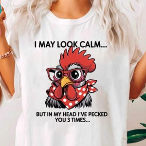 Funny Rooster Design: &#39;I May Look Calm&#39; PNG - Sublimation/Printable