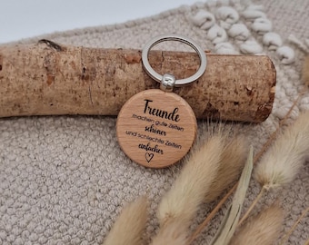 Gift for best friend: Engraved wooden keychain, friends make good times better, friendship gift to boost courage
