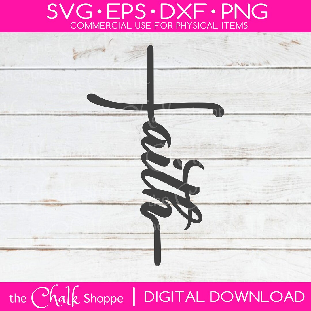 Faith Cross SVG: Christian Cricut Silhouette Cut File (digital Download ...