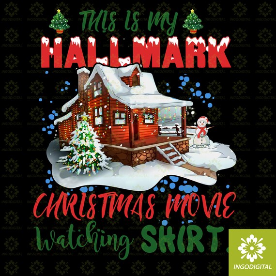 Download This Is My Hallmark Christmas Movie Watching Shirt Svg Etsy 3D SVG Files Ideas | SVG, Paper Crafts, SVG File
