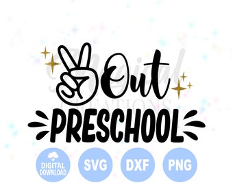 Free Free 299 Svg Last Peace Out Kindergarten Svg SVG PNG EPS DXF File