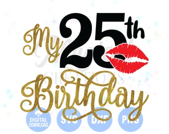 Download 25th Birthday Svg Etsy
