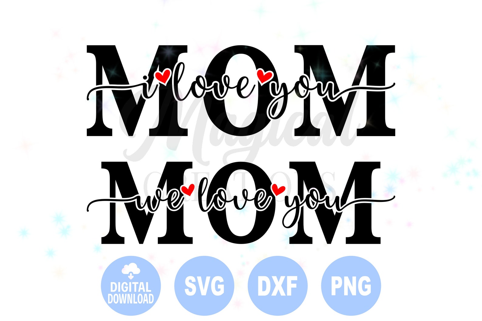 Mom I Love You Svg Mom We Love You Svg Mother's Day Svg - Etsy