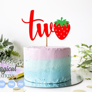Strawberry Two Cake Topper svg, Strawberry Second Birthday svg, Two Birthday svg, Cake Topper svg,Cup Cake Toppers, Second Birthday