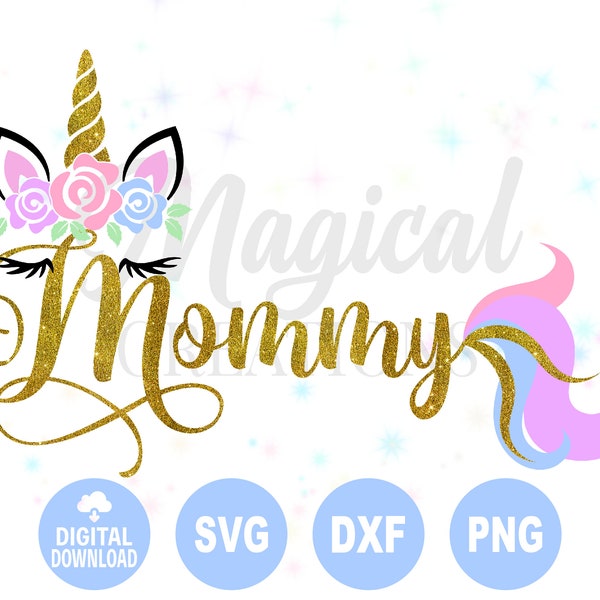 Mommy of the Birthday Unicorn Girl svg, Unicorn svg, Unicorn Birthday svg, Mommy Unicorn svg