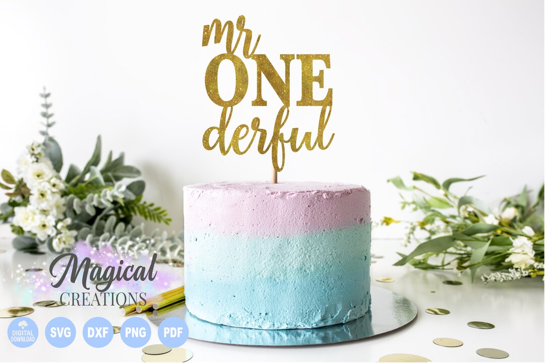 Mr. One-derful Cake Topper Svg, Mr One Derful Svg, First Birthday Svg ...