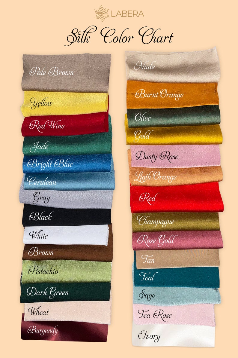 May include: Silk color chart with 26 different colors of silk fabric swatches. The colors are arranged in two columns, with the names of the colors printed below each swatch. The colors include: Pale Brown, Yellow, Red Wine, Jade, Bright Blue, Cerulean, Gray, Black, White, Brown, Pistachio, Dark Green, Wheat, Burgundy, Nude, Burnt Orange, Olive, Gold, Dusty Rose, Light Orange, Red, Champagne, Rose Gold, Tan, Teal, Sage, Tea Rose, and Ivory.