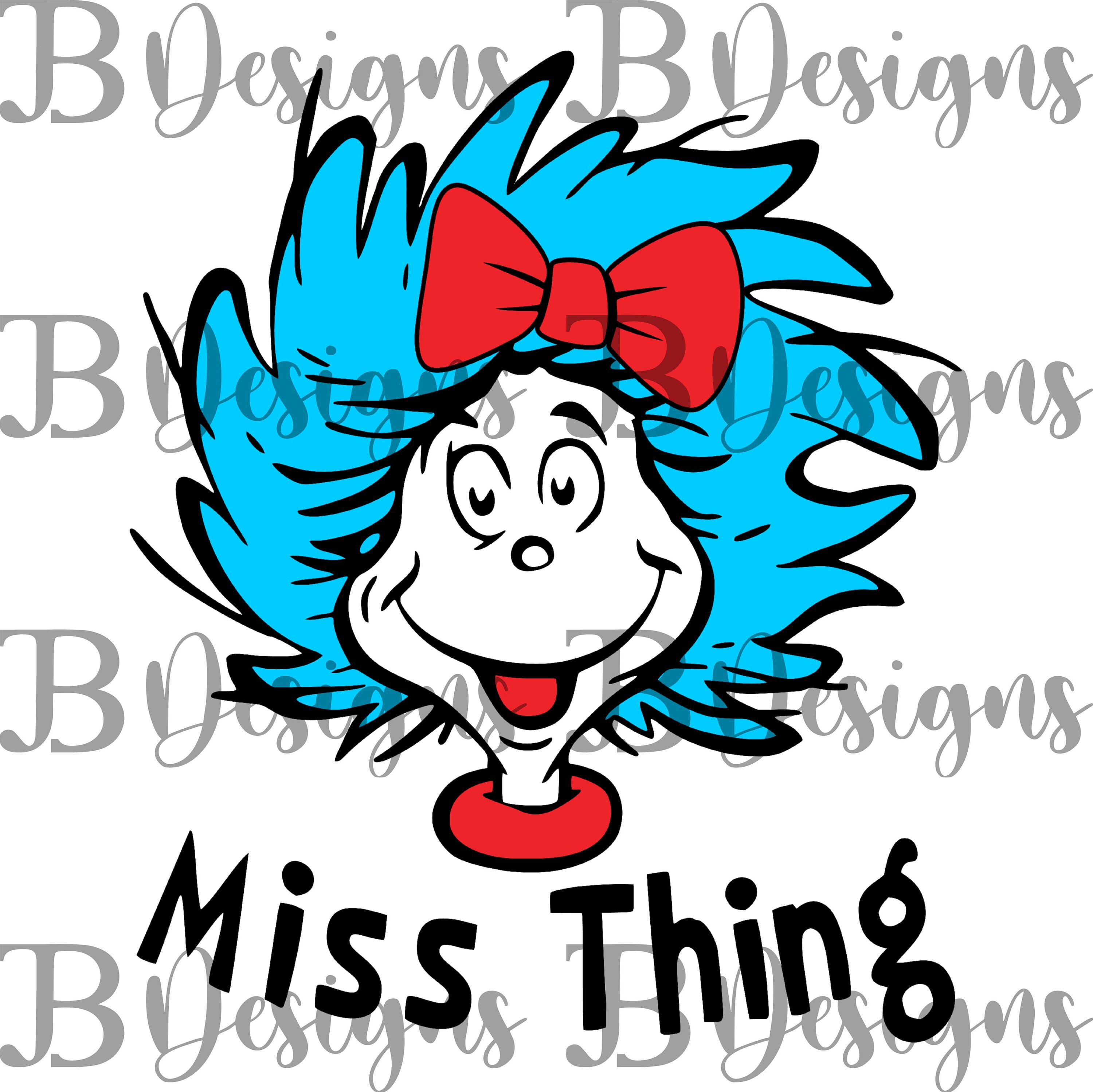 Dr. Seuss Heat Transfer Miss Thing Heat Transfer Dr.Seuss | Etsy