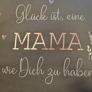 Kissenhülle Kissen Glück ist, eine MAMA wie Dich zu haben Muttertag Mom Mama Personalisiert Handmade Bild 2