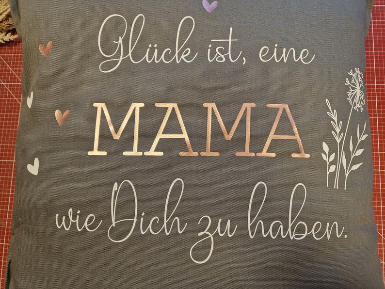 Kissenhülle Kissen Glück ist, eine MAMA wie Dich zu haben Muttertag Mom Mama Personalisiert Handmade Bild 2