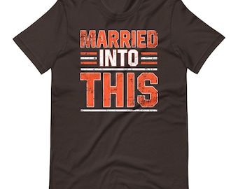 Married Into This Cleveland T-Shirt