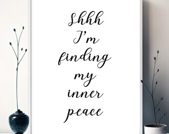 Inner Peace Quote Print: Serenity Wall Art (Digital Download)