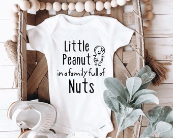 Little Peanut in a Family Full of Nuts Onesie, Funny Baby Shower Gift