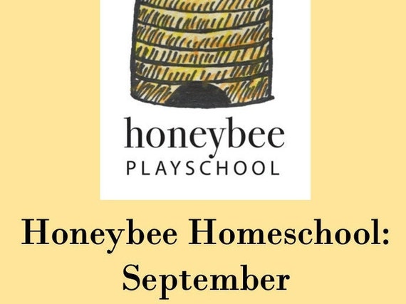 Honeybee Homeschool: September. Seasonal preschool curriculum, home learning, art, music, nature, play.